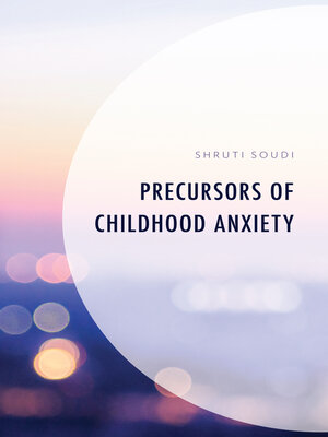 cover image of Precursors of Childhood Anxiety